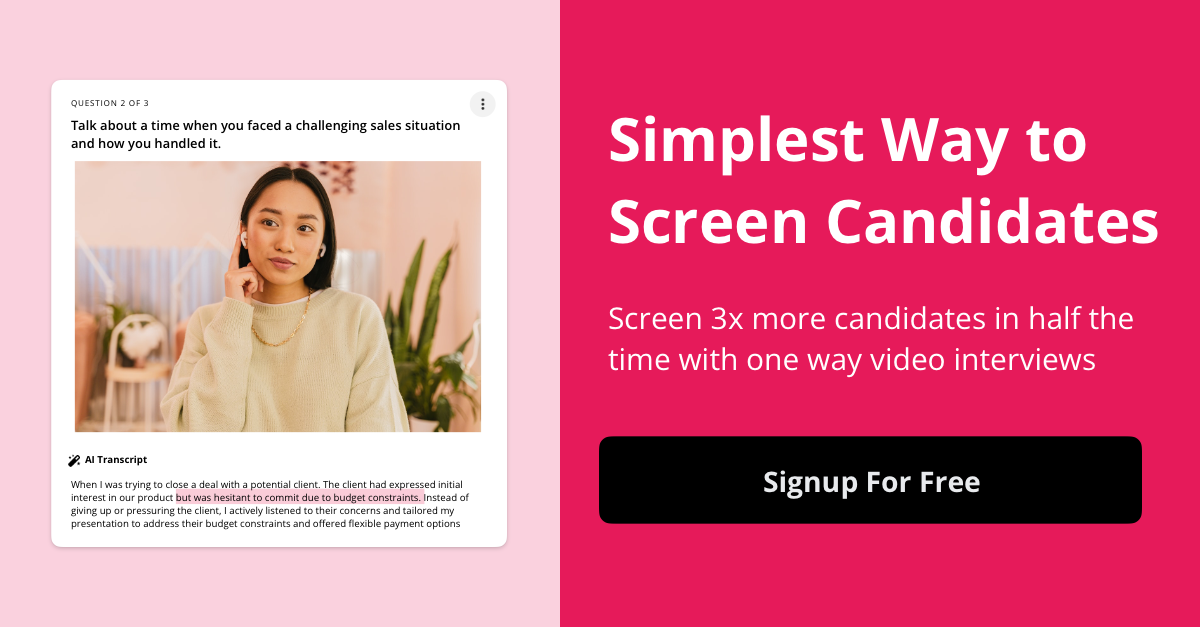 Simplest way to screen candidates — screen 3x more candidates in half the time with one way video interviews
